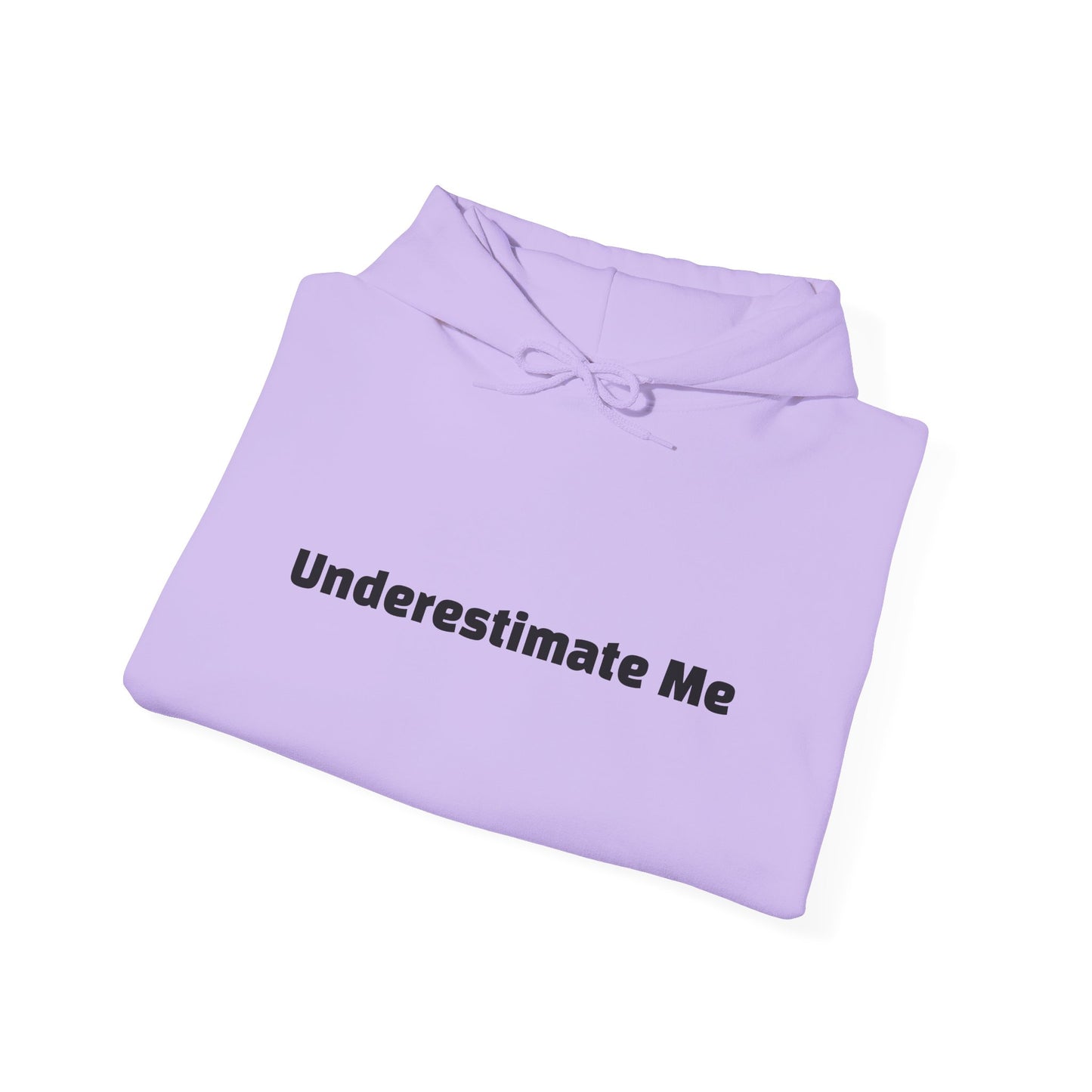 Embrace the Challenge: Underestimate Me Hoodie