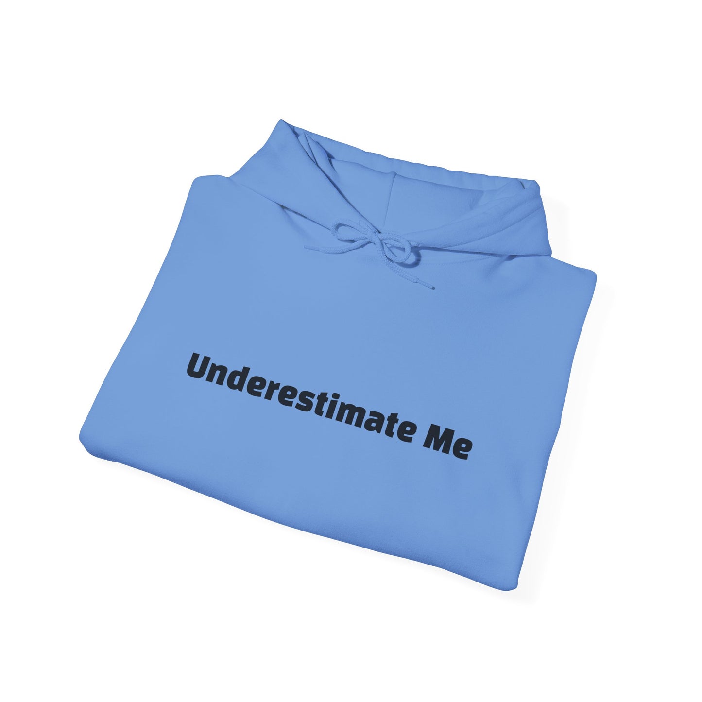 Embrace the Challenge: Underestimate Me Hoodie