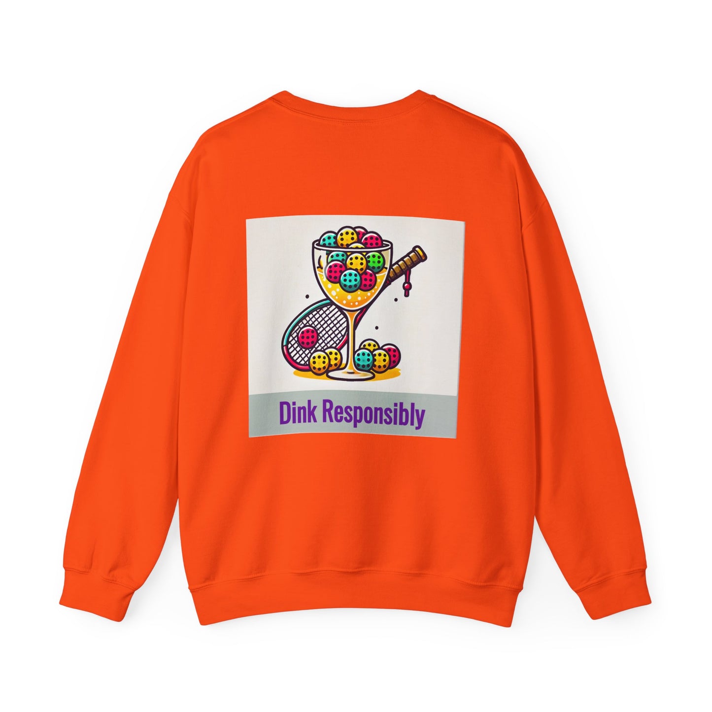 "Dink Responsibly" Pickleball Limited Edition Sweatshirt