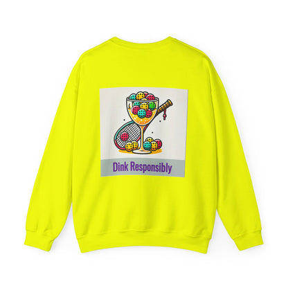 "Dink Responsibly" Pickleball Limited Edition Sweatshirt