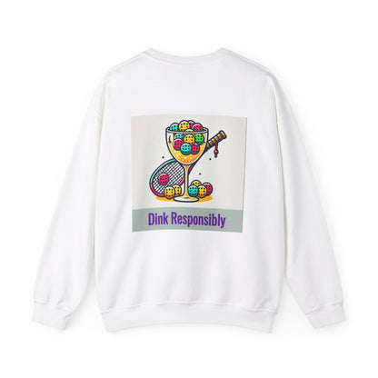 "Dink Responsibly" Pickleball Limited Edition Sweatshirt