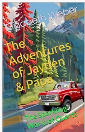 Children's book series:  The Adventure of Jayden and Papa: The Sparkling world of Quartz